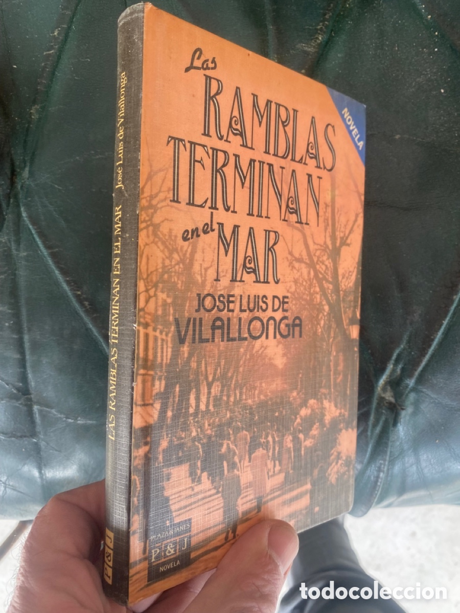Libros: LAS RAMBLAS TERMINAN EN EL MAR - Vilallonga,Jos&eacute; Luis de - Foto 1