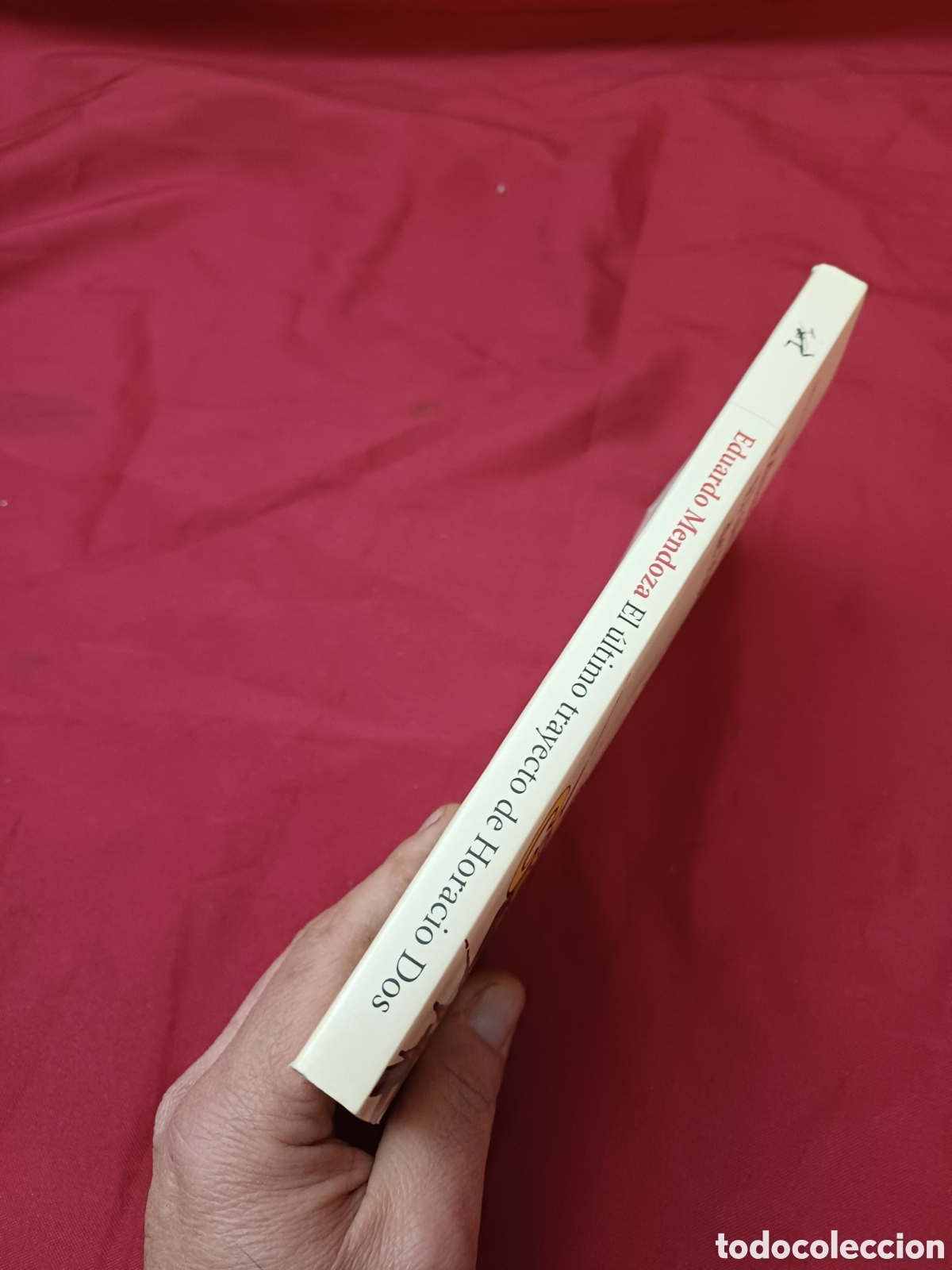 Libros: LIBRO, EL &Uacute;LTIMO TRAYECTO DE HORACIO DOS, EDUARDO MENDOZA, A&Ntilde;O 2002 - Foto 2
