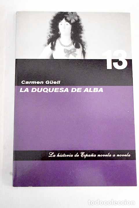 Libros: La duquesa de Alba: Guell, Carmen.- Guell, Carmen - Foto 1