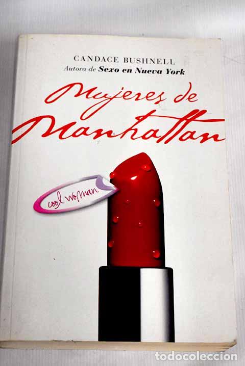 Libros: Mujeres de Manhattan.- Bushnell, Candace - Foto 1