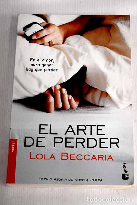 Libros: El arte de perder: Beccaria, Lola.- Beccaria, Lola - Foto 1
