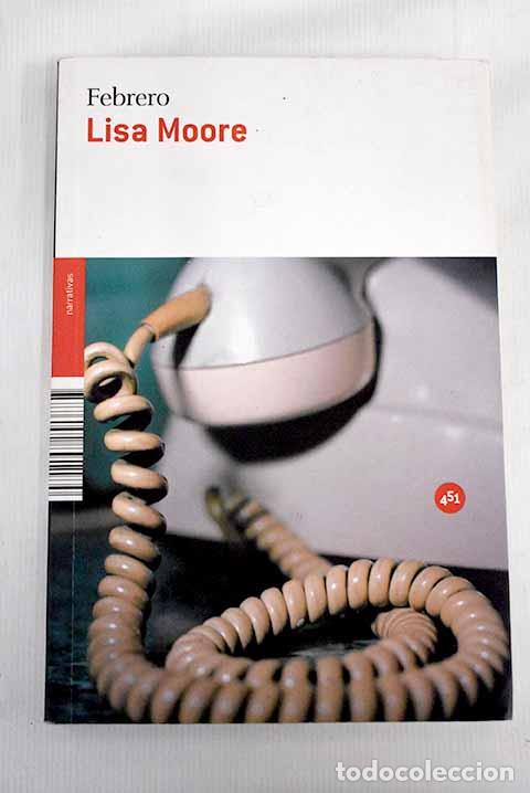 Libros: Febrero: Moore, Lisa.- Moore, Lisa - Foto 1