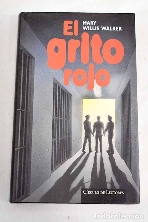 Libros: El grito rojo: Walker, Mary Willis.- Walker, Mary Willis - Foto 1