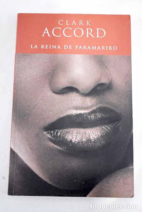 Libros: La reina de Paramaribo.- Accord, Clark - Foto 1