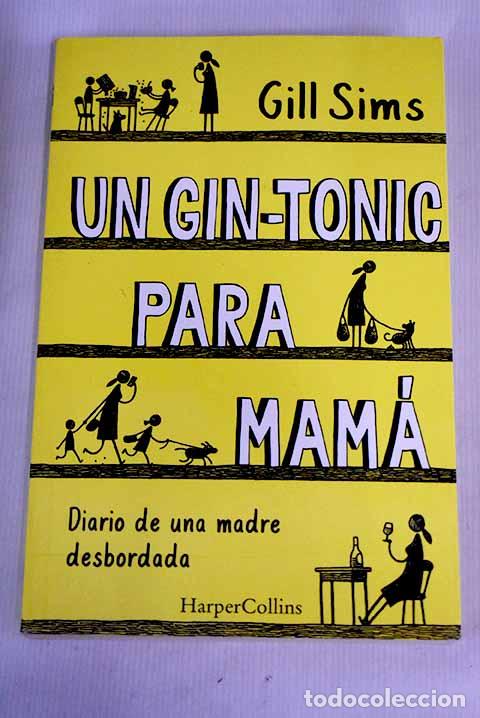 Libros: Un gin-tonic para mam&aacute;.- Sims, Gill - Foto 1