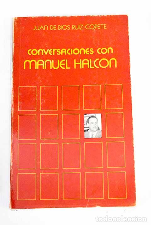 Libros: Conversaciones con Manuel Halc&oacute;n.- Ruiz-Copete, Juan de Dios - Foto 1