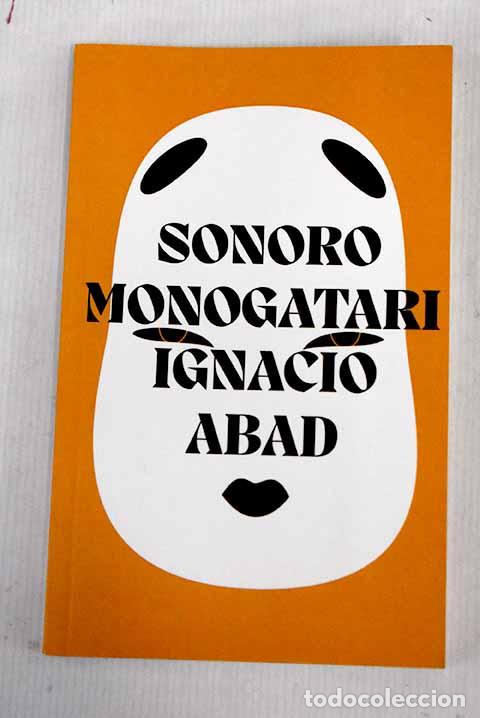 Libros: Sonoro Monogatari: Abad, Ignacio.- Abad, Ignacio - Foto 1