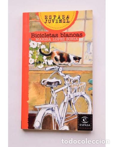 Libros: Bicicletas blancas - L&Oacute;PEZ SORIA, Marisa - Foto 1