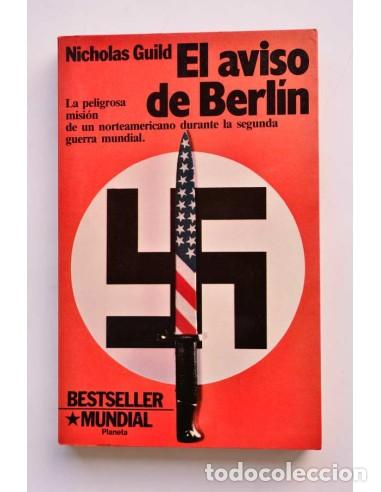 Libros: El aviso de Berl&iacute;n - GUILD, Nicholas - Foto 1