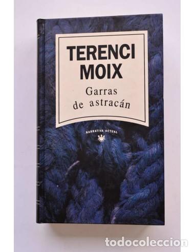Libros: Garras de astrac&aacute;n - MOIX, Terenci - Foto 1