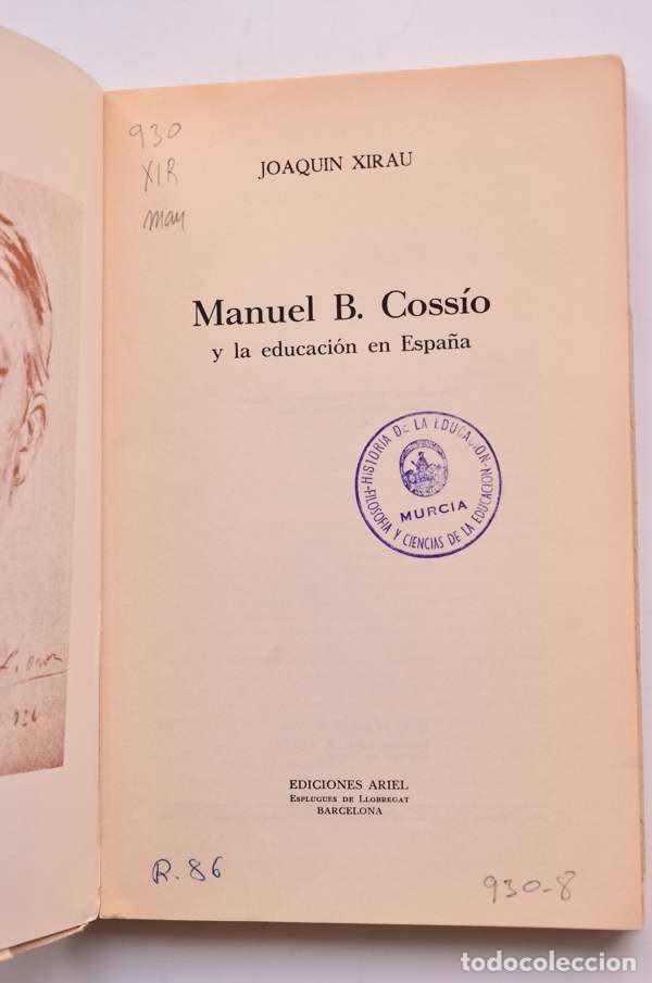 Libros: Manuel B. Coss&iacute;o y la educaci&oacute;n en Espa&ntilde;a - XIRAU, Joaqu&iacute;n - Foto 2