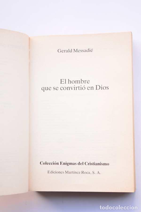 Libros: El hombre que se convirti&oacute; en Dios - MESSADI&Eacute;, Gerald - Foto 2