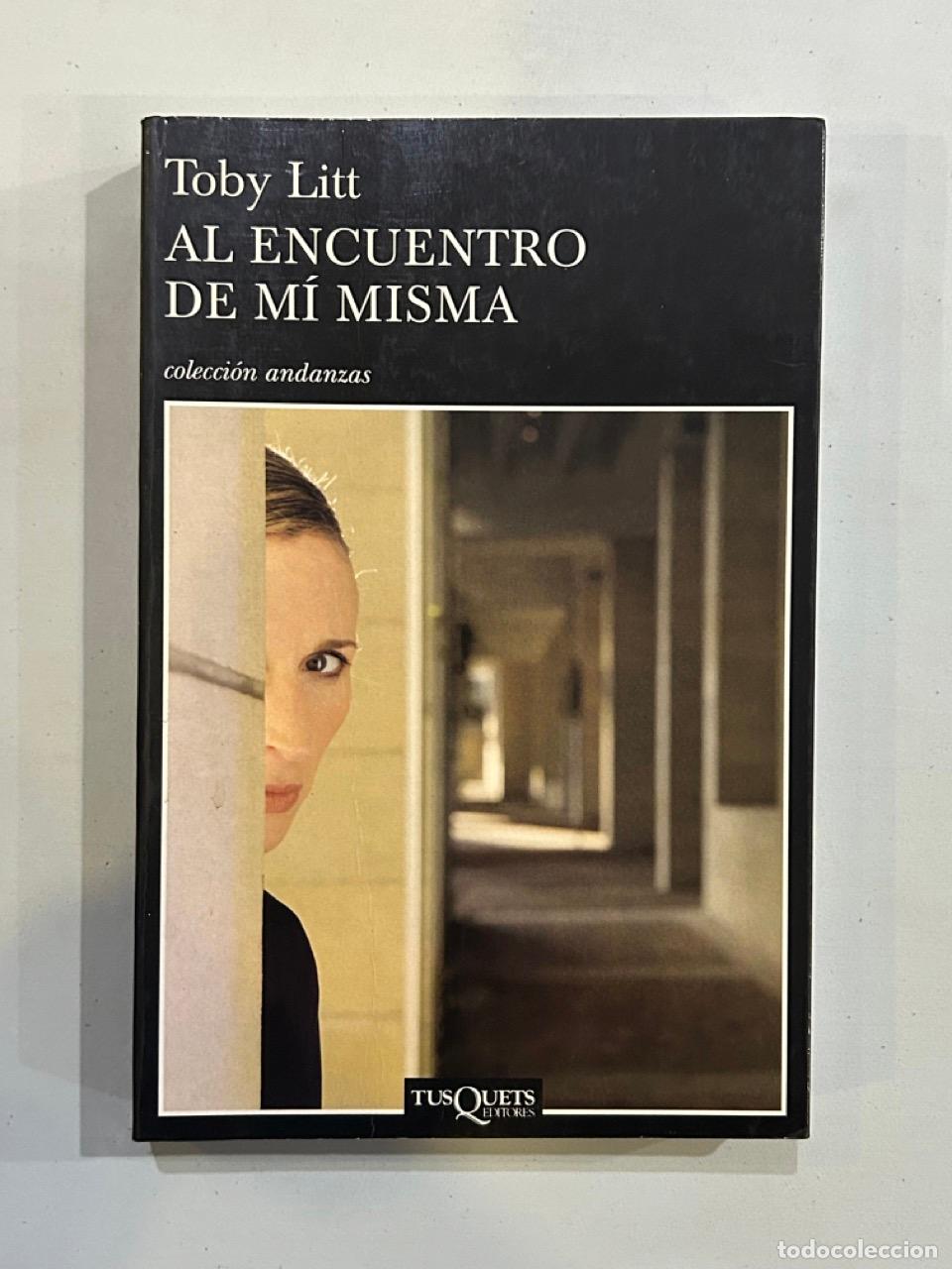 Libros: Toby Litt - Al encuentro de m&iacute; misma - Foto 1