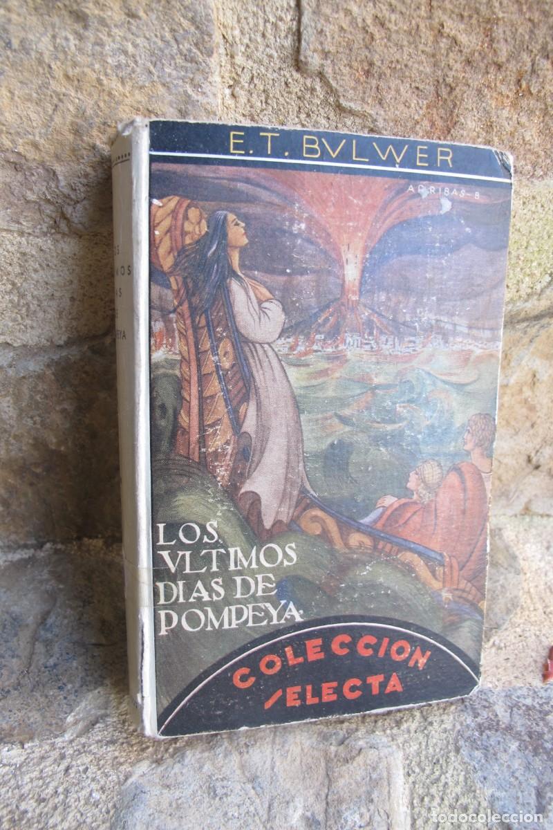 Libros: LOS ULTIMOS DIAS DE POMPEYA. BULWER LYTTON. COLECCION SELECTA - Foto 1