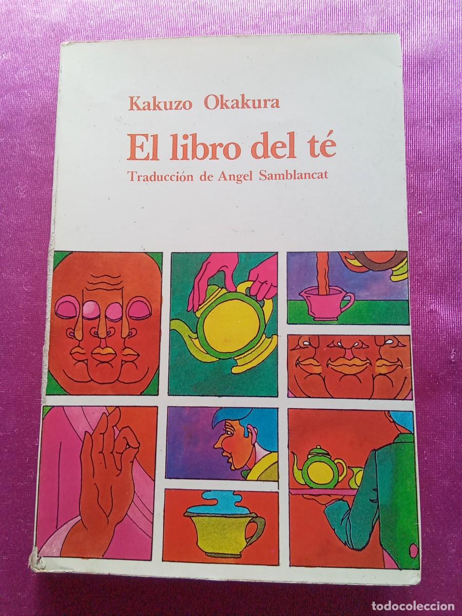 Libros: EL LIBRO DEL TE KAKUZO OKAKURA . P 2 - 4 - Foto 1