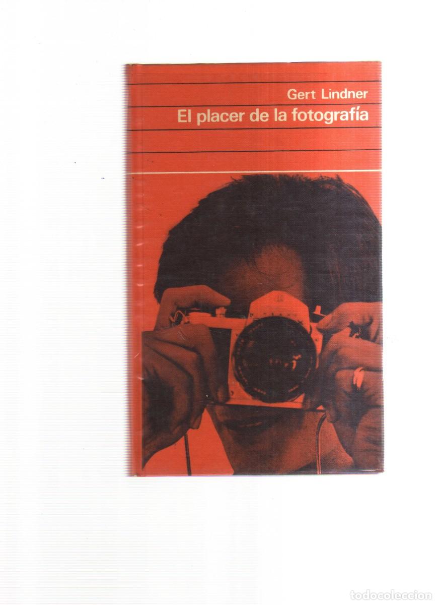 Libros: EL PLACER DE LA FOTOGRAFIA GERT LINDNER - Foto 1