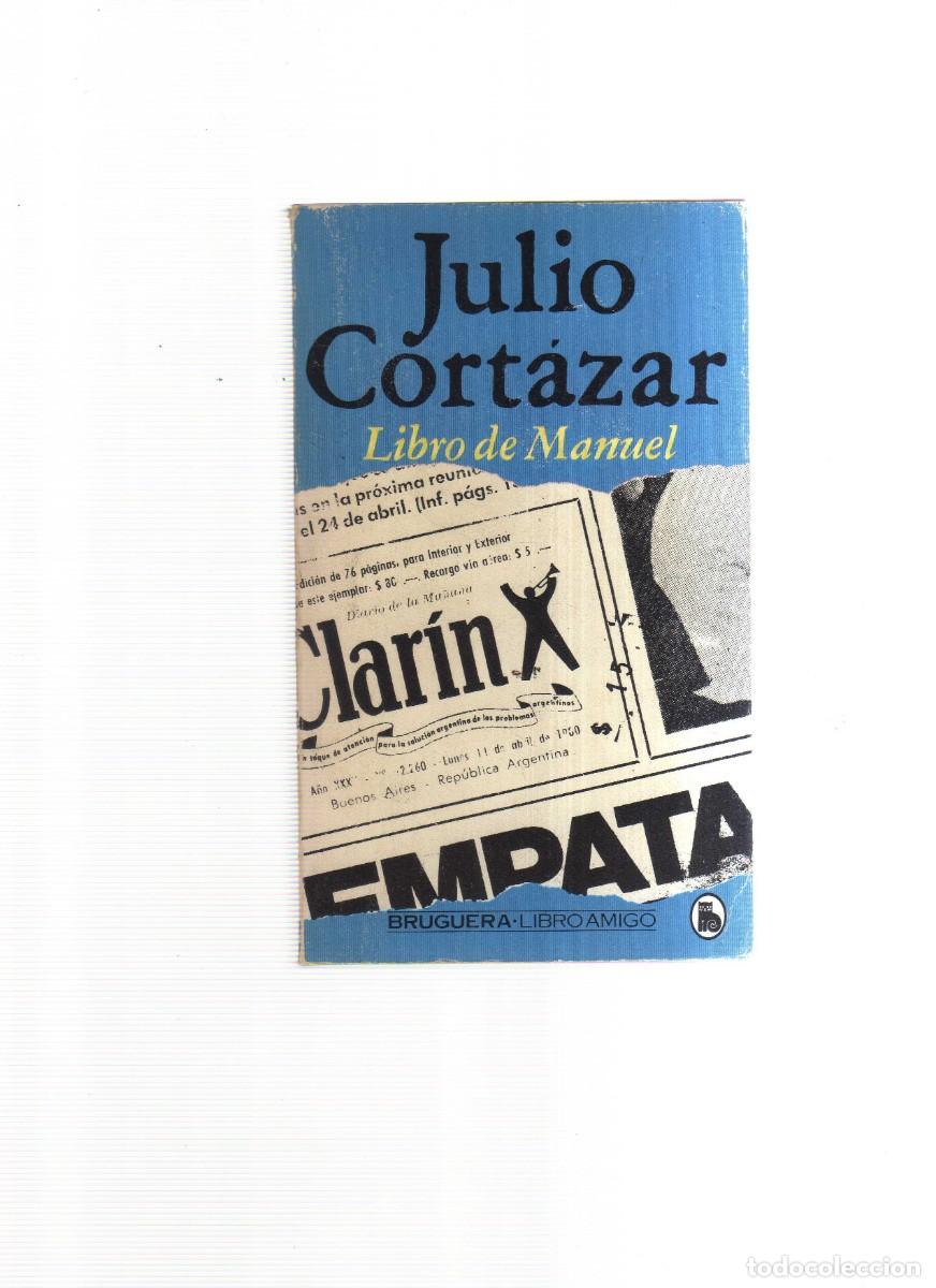 Libros: JULIO CORTAZAR LIBRO DE MANUEL - Foto 1