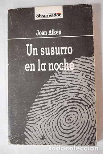 Libros: UN SUSURRO EN LA NOCHE - Aiken,Joan - Foto 1