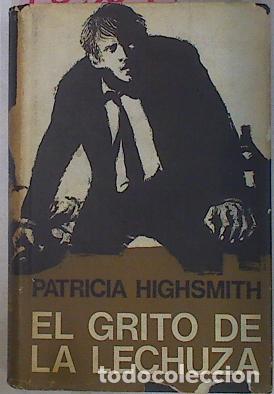Libros: EL GRITO DE LA LECHUZA - Highsmith,Patricia - Foto 1