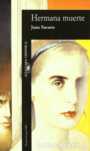 Libros: HERMANA MUERTE - Navarro,Justo - Foto 1