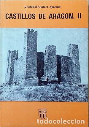 Libros: CASTILLOS DE ARAG&Oacute;N II - Guitart Aparicio,Crist&oacute;bal - Foto 1