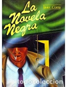 Libros: LA NOVELA NEGRA - Coma,Javier - Foto 1