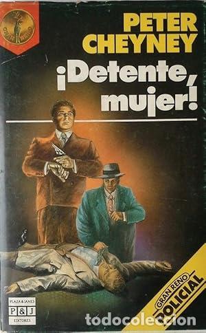 Libros: &iexcl;DETENTE,MUJER! - Cheyney,Peter - Foto 1