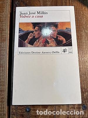 Libros: VOLVER A CASA - Mill&aacute;s,Juan Jos&eacute; - Foto 1