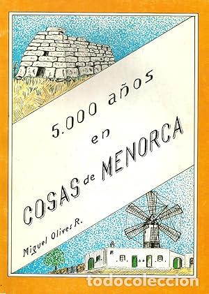 Libri di seconda mano: 5,000 A&Ntilde;OS EN COSAS DE MENORCA - Olives R.,Miguel