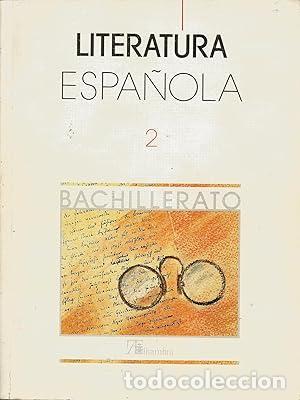Libros: LITERATURA ESPA&Ntilde;OLA 2 BACHILLERATO - Varios autores