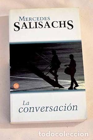Libros: LA CONVERSACI&Oacute;N - Salisachs,Mercedes - Foto 1
