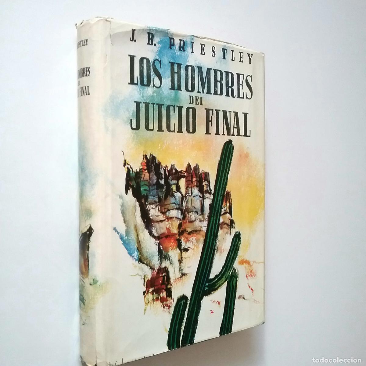 Libros: J. B. Priestley - Los hombres del juicio final - Foto 1