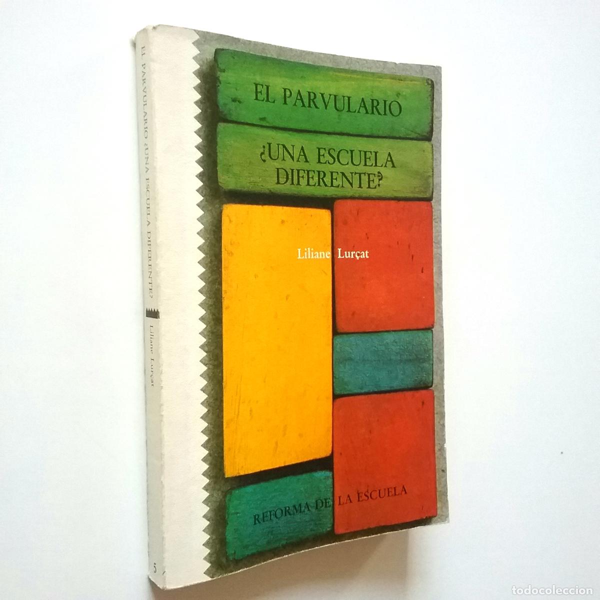 Libros: Liliane Lur&ccedil;at - El parvulario. &iquest;Una escuela diferente? - Foto 1