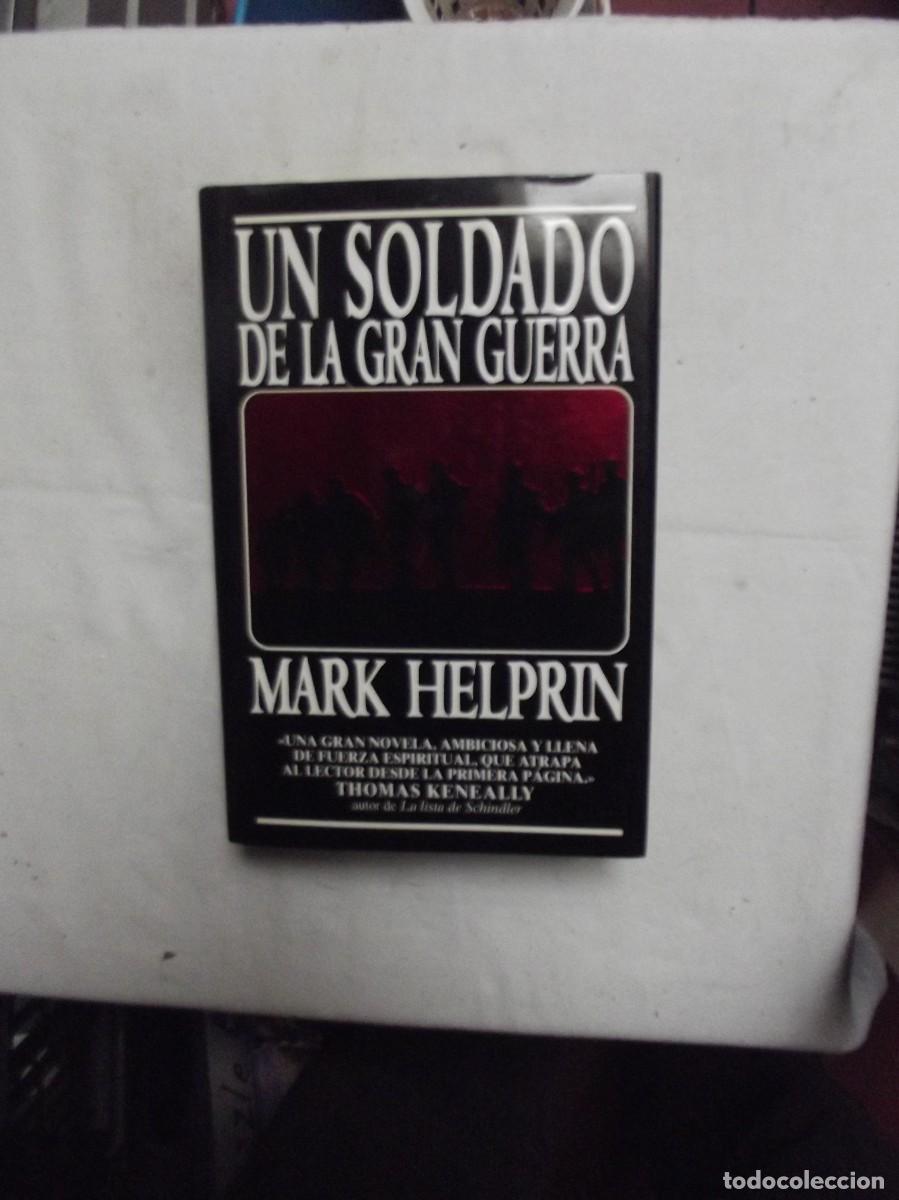 Libros: UN SOLDADO DE LA GRAN GUERRA DE MARK HELPRIN - Foto 1