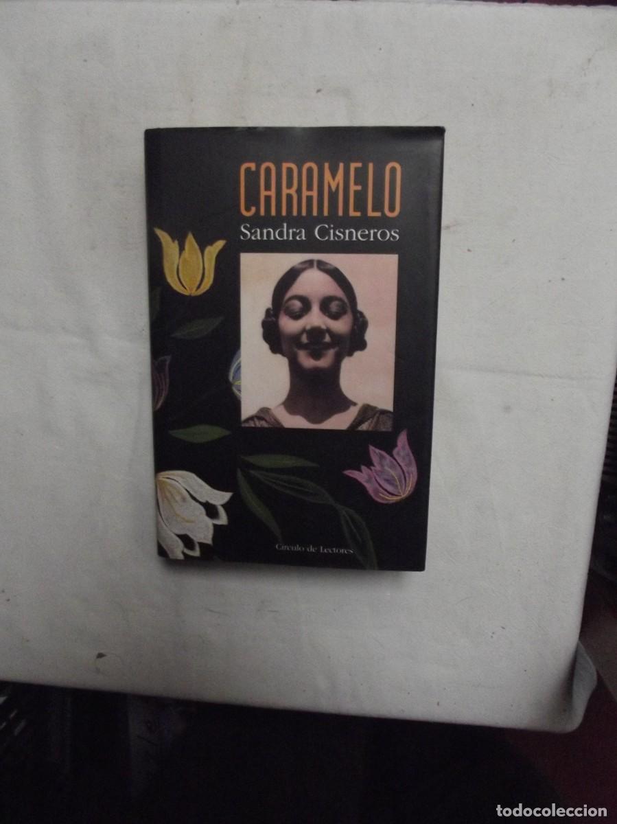 Libros: CARAMELO DE SANDRA CISNEROS - Foto 1