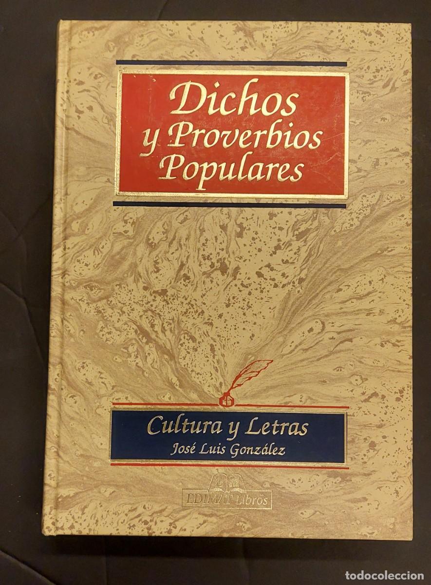 Libros: Dichos y Proverbios populares Jos&eacute; Luis Gonz&aacute;lez 2000 - Foto 1