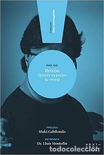 Libros: RETR&Oacute;N. QUERER ES PODER (A VECES) - Ra&uacute;l Gay - Foto 1