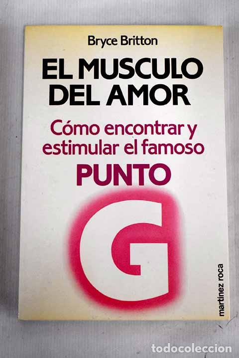 Libros: El m&uacute;sculo del amor: Britton, Bryce.- Britton, Bryce - Foto 1