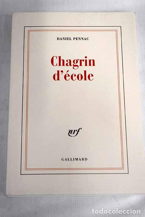 Libros: Chagrin d &eacute;cole: Pennac, Daniel.- Pennac, Daniel - Foto 1