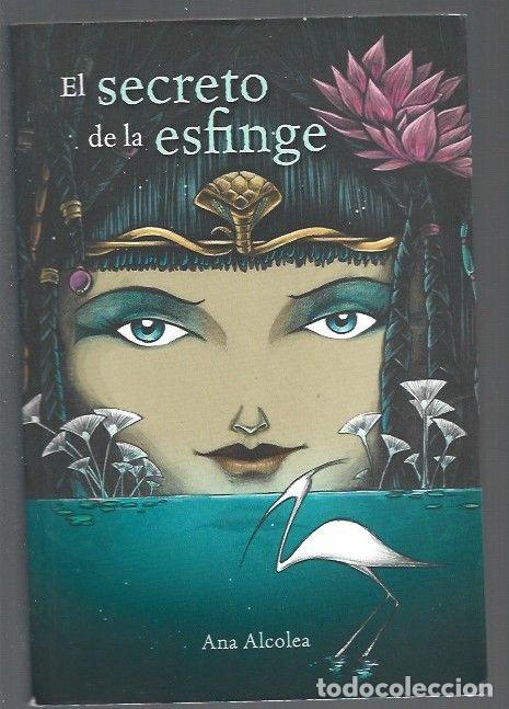 Libros: SECRETO DE LA ESFINGE - EL - ALCOLEA, ANA - Foto 1