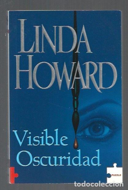 Libros: VISIBLE OSCURIDAD - HOWARD, LINDA - Foto 1