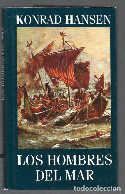 Libros: HOMBRES DEL MAR - LOS - HANSEN, KONRAD - Foto 1
