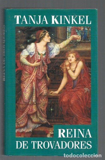 Libros: REINA DE TROVADORES - KINKEL, TANJA - Foto 1