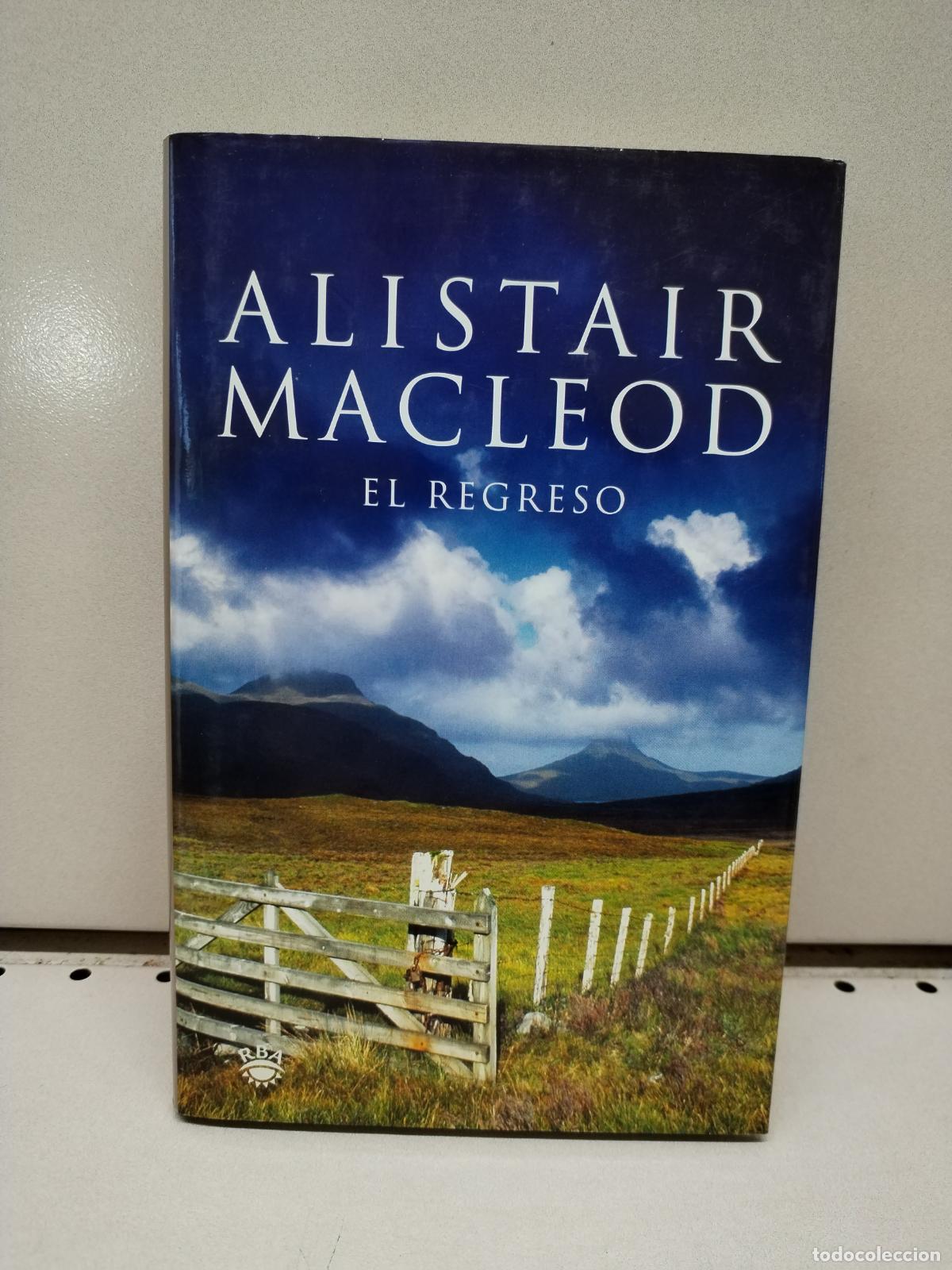 Libros: El regreso - Macleod, Alistair - Foto 1