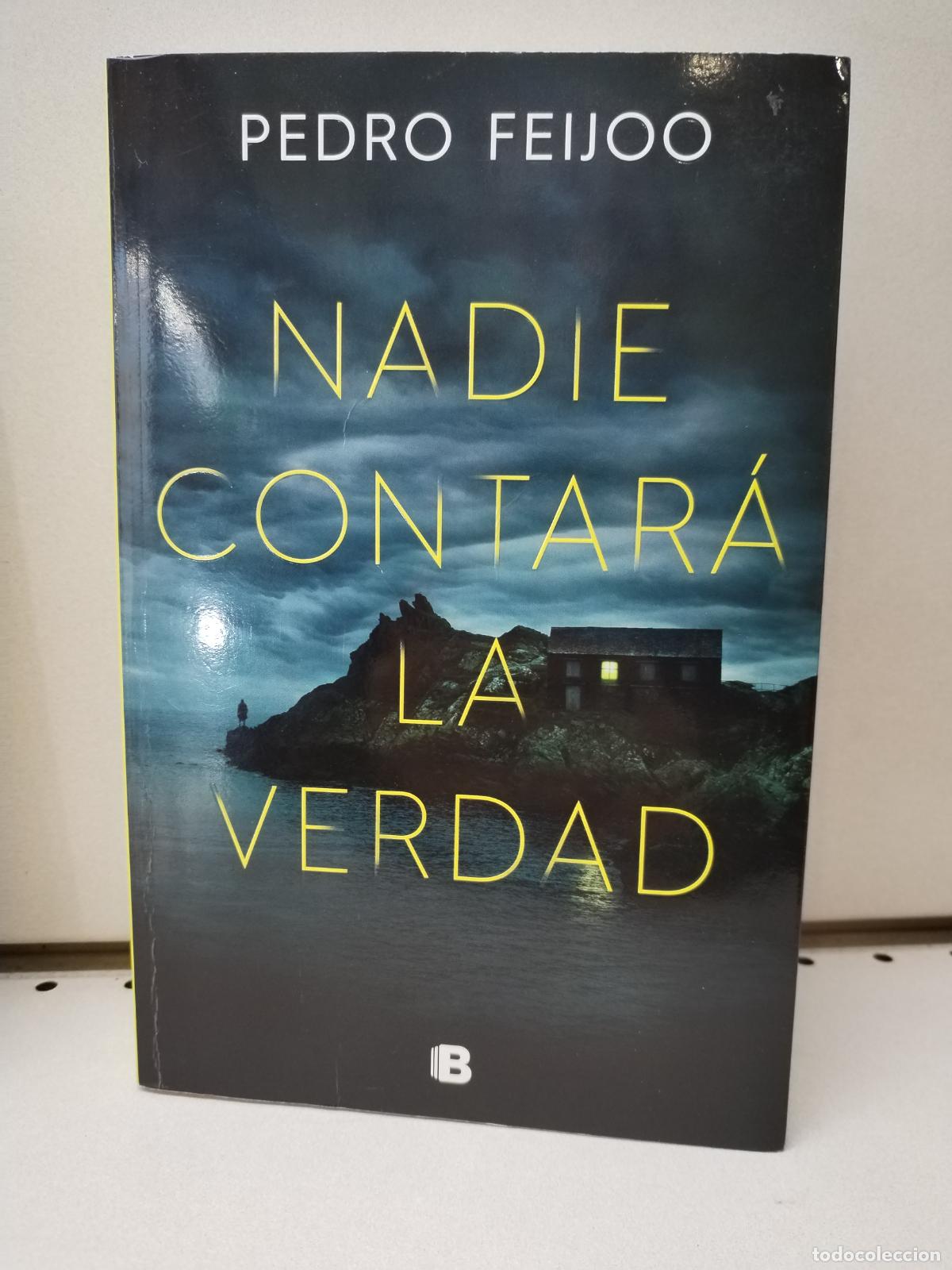 Libros: Nadie contar&aacute; la verdad - Feijoo, Pedro - Foto 1