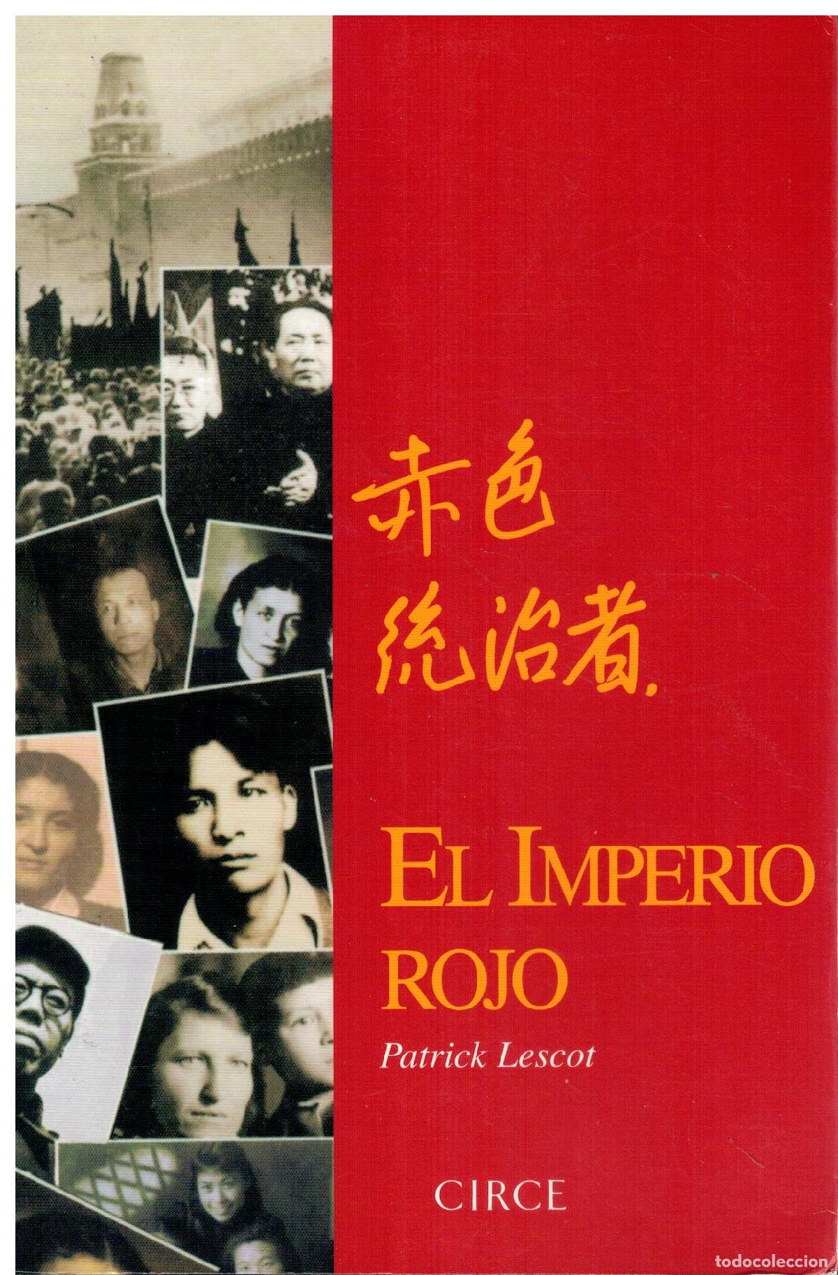 Libros: EL IMPERIO ROJO (MOSC&Uacute;-PEK&Iacute;N 1919-1989). - Foto 1