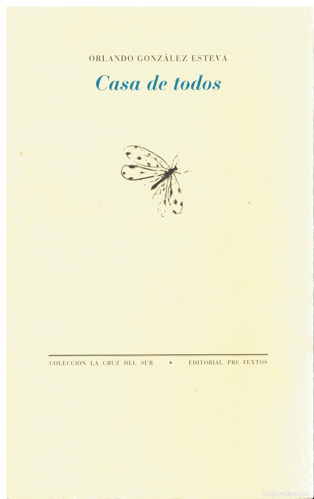 Libros: CASA DE TODOS. 1&ordf; edici&oacute;n. Dedicatoria aut&oacute;grafa del autor. - Foto 1