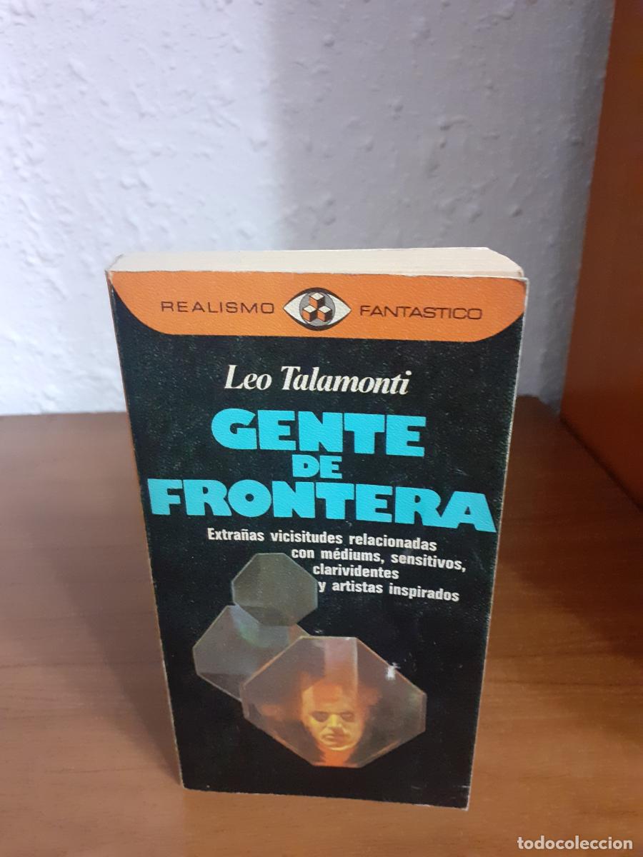 Libros: Gente de frontera - Talamonti, Leo - Foto 1