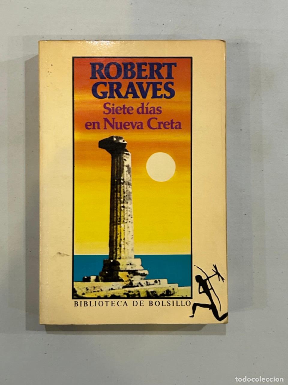 Libros: Robert Graves - Siete d&iacute;as en Nueva Creta - Foto 1