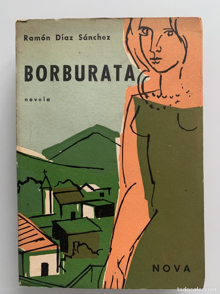 Libros: BORBURATA (Dedicado autor) - Ram&oacute;n D&iacute;az S&aacute;nchez - Foto 1